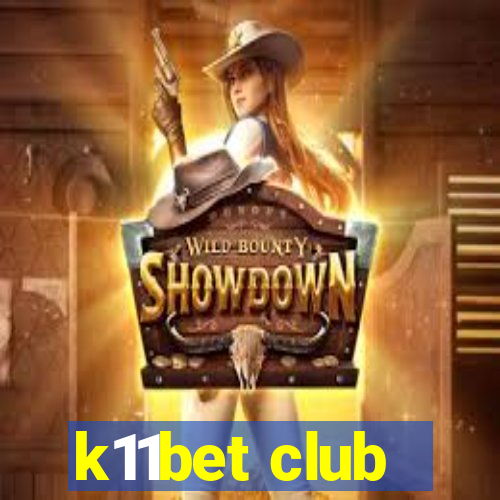 k11bet club